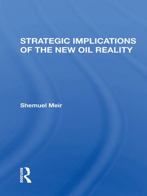 cover image of Strategic Implications of the New Oil Reality